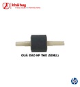 QUẢ ĐÀO MÁY IN LASER HP 1160 (SEHILL)