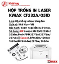 HỘP TRỐNG IN LASER KMAX CF232A/051D